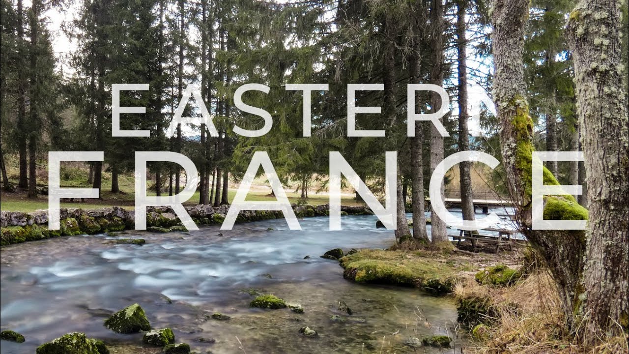 EASTERN FRANCE | 4K