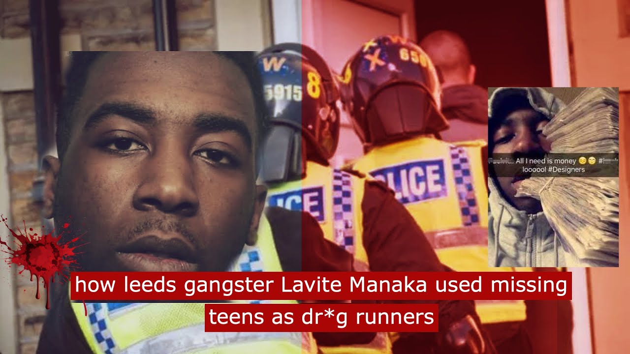leeds gangster and dealer lavite manaka used missing teens as dr*g runners