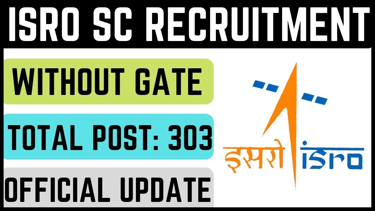 Job Update-81 !! ISRO Scientist 2023 Recruitment Without GATE  !! Total Post-303 !! Salary-56100 PM