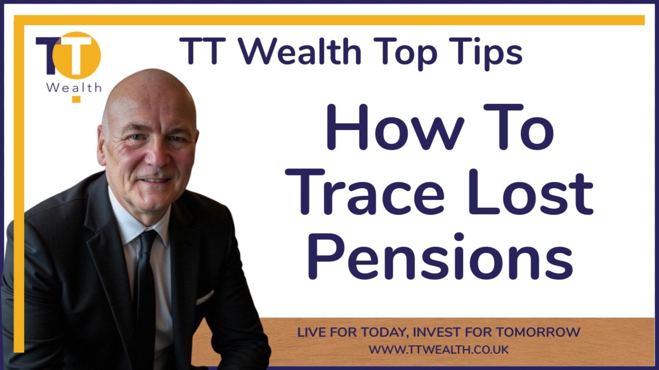 How To Trace Lost Pensions - TT Wealth Top Tip, Episode #4