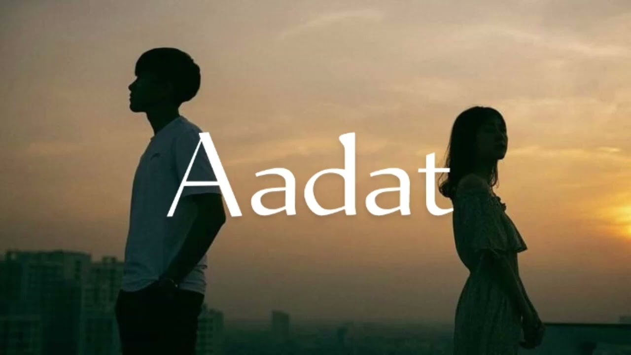Aadat
