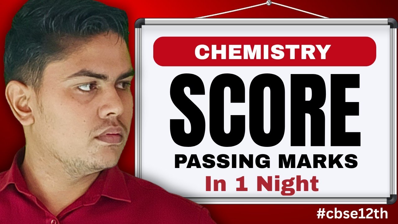 How to score Passing Marks in One Day | Chemistry | Class 12th
