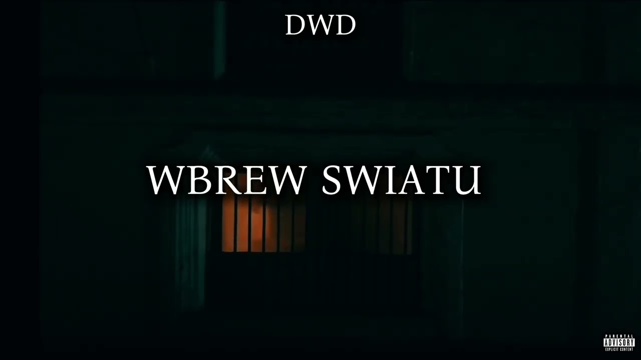 DWD - Wbrew Światu (PROD. Kodzin)