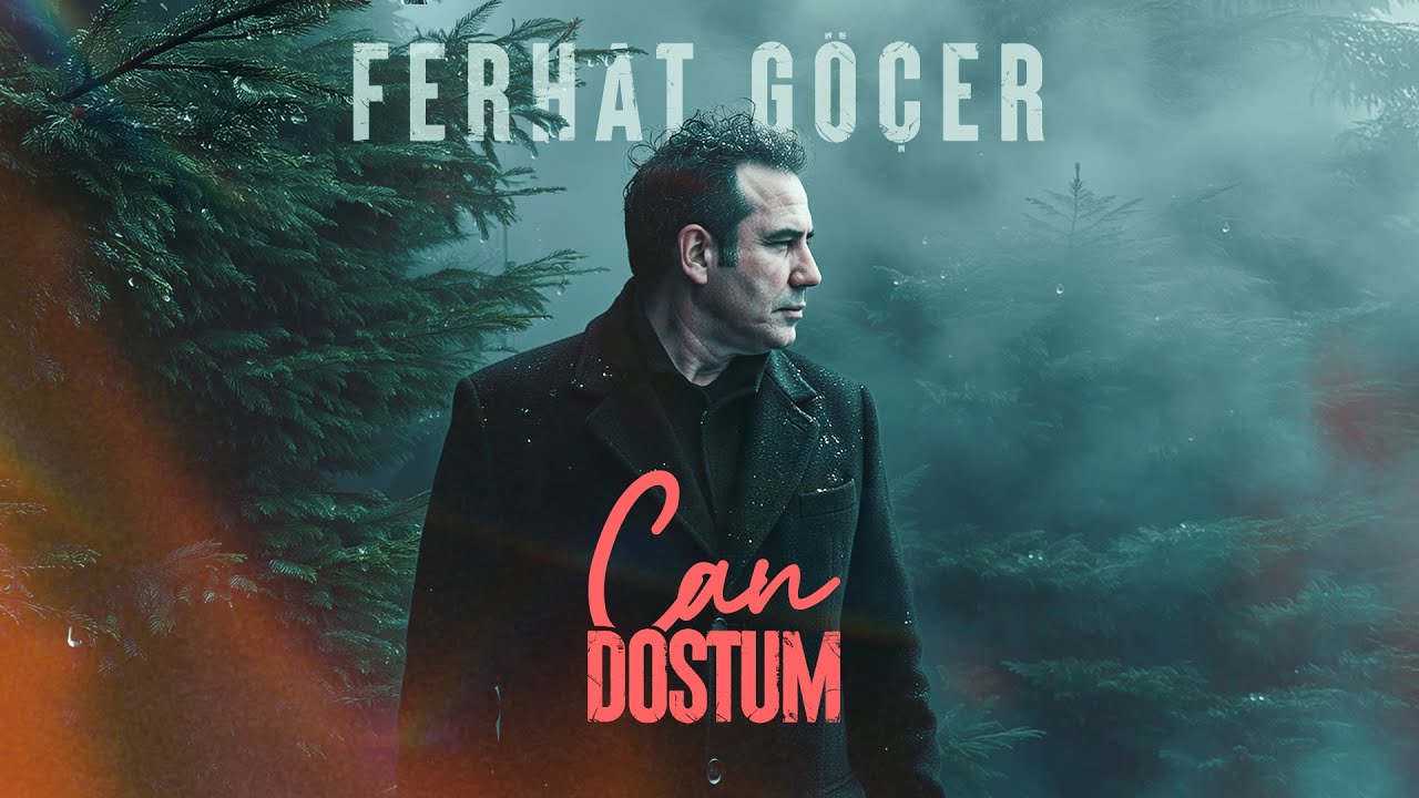 Ferhat G&ouml;&ccedil;er - Can Dostum (Official Lyric Video)