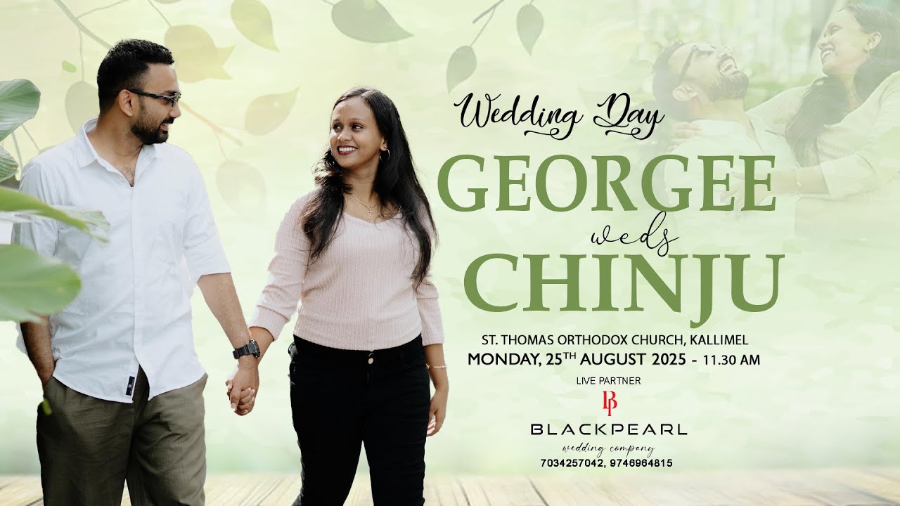 Wedding Ceremony | Georgee & Chinju | Kallimel Kalluvalayam St. Thomas Orthodox Church,  - LIVE