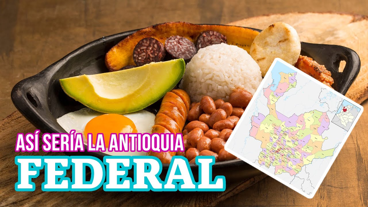 Así sería la Antioquia Federal