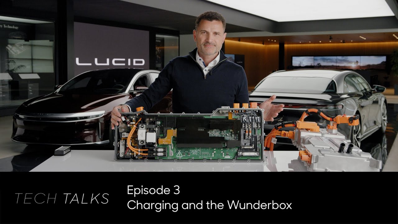 Зарядка и Wunderbox | Tech Talks | Lucid Motors