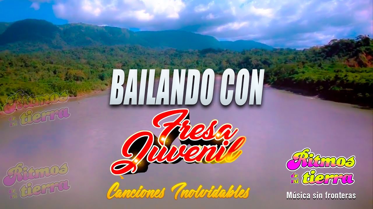 Bailando con Fresa Juvenil/Exito del recuerdo/Ritmos de mi tierra