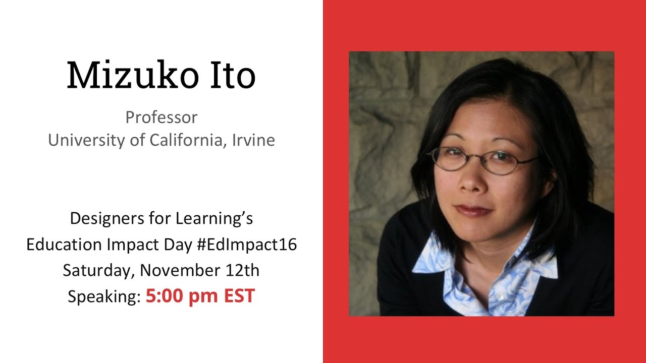 Designers for Learning #EdImpact16 with Mimi Ito