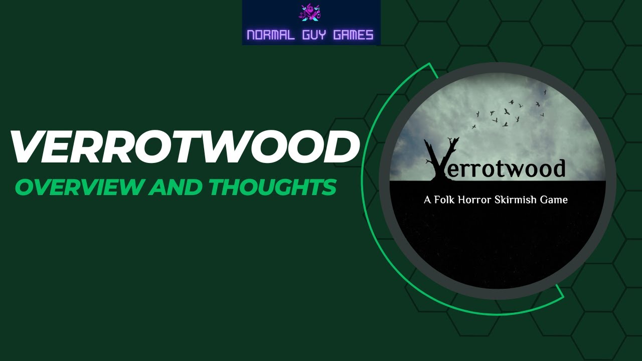 Verrotwood - A Folk Horror Skirmish Game - Overview and Thoughts