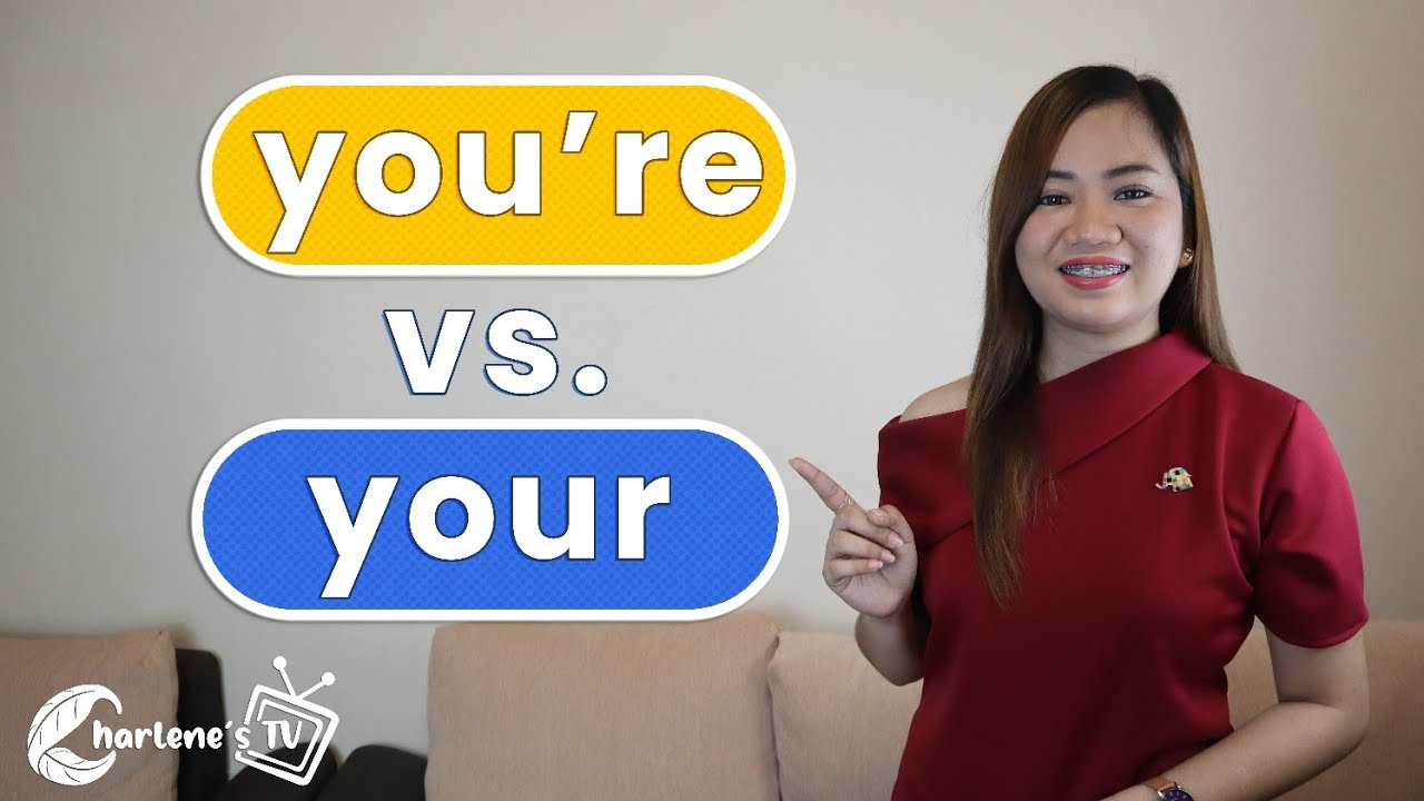 YOUR vs. YOU'RE | Charlene's TV