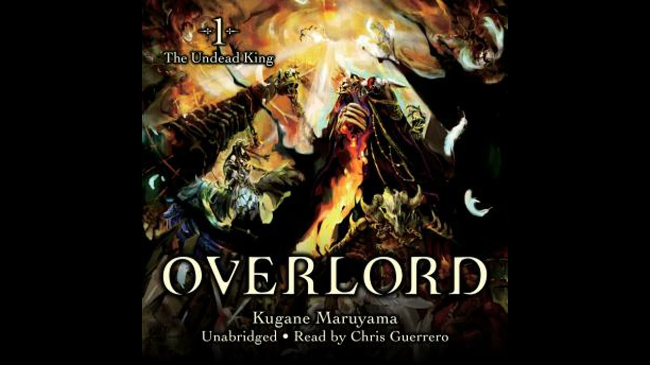 Overlord, Vol. 1: The Undead King - Kugane Maruyama