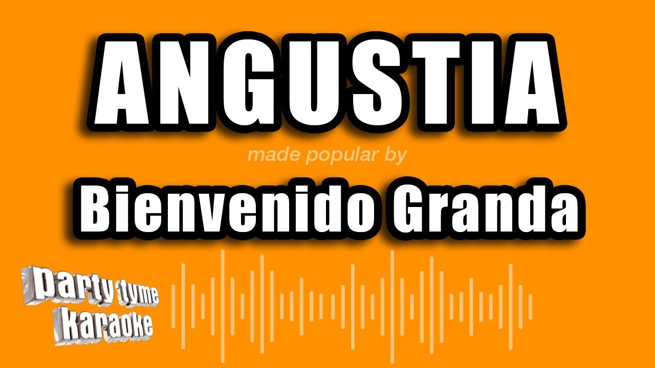 Bienvenido Granda - Angustia (Versión Karaoke)