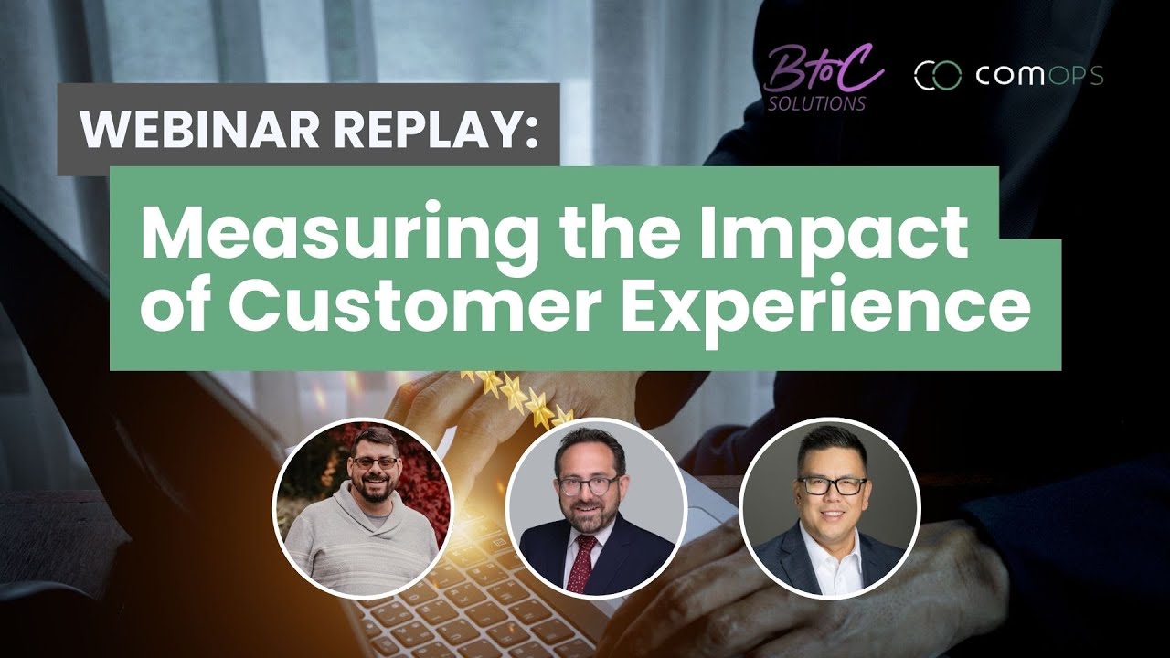 [Webinar Replay] Measuring the Impact of Customer Experience