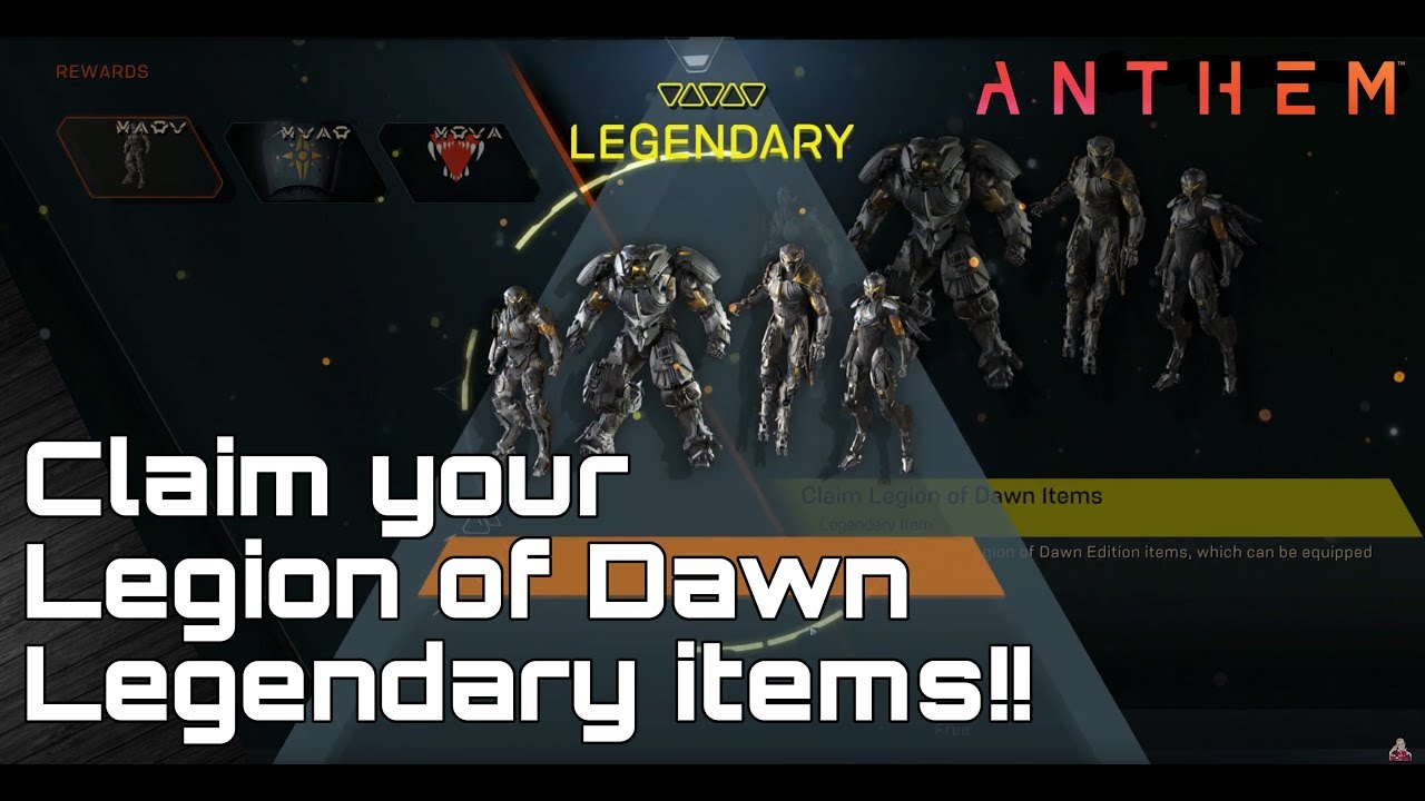ANTHEM! How to claim Legendary Legion of Dawn Items