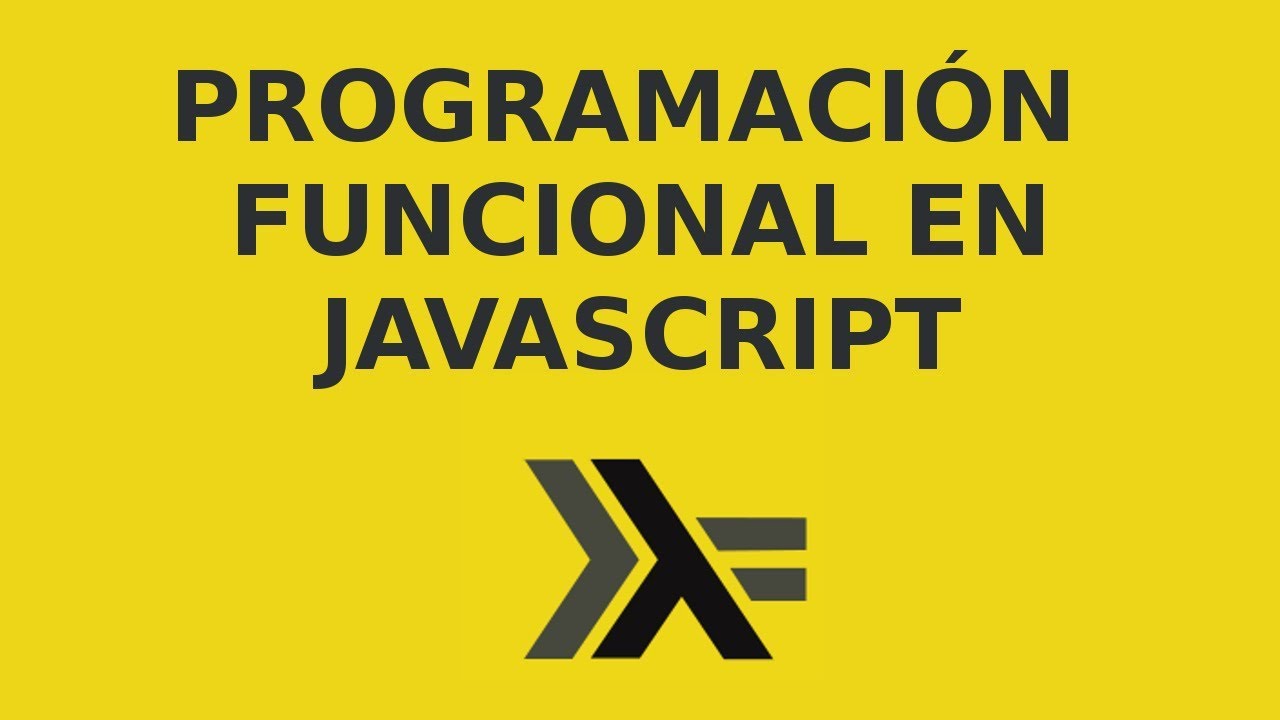 Introducción a la Programación Funcional en Javascript