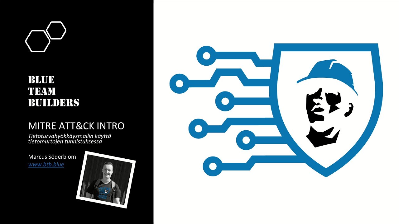 Blue Team Builders video 20.3.2022 - MITRE ATT&CK intro