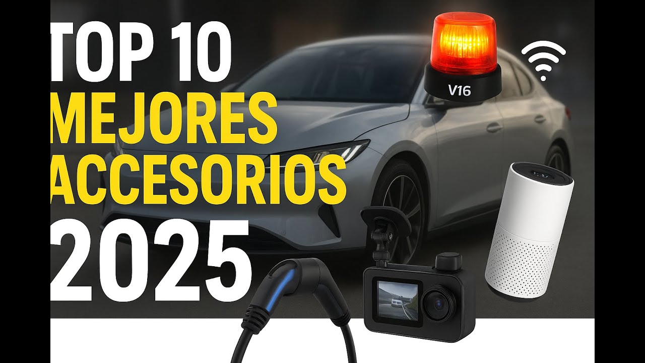 Los 10 Accesorios M&aacute;s &Uacute;tiles para Tu Auto en 2025 &ndash; &iexcl;El #3 es imprescindible!