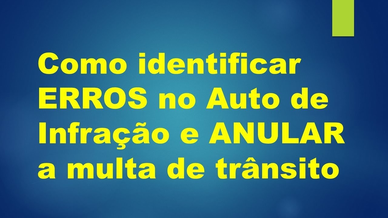 Como identificar ERROS no Auto de Infração e ANULAR a multa de trânsito