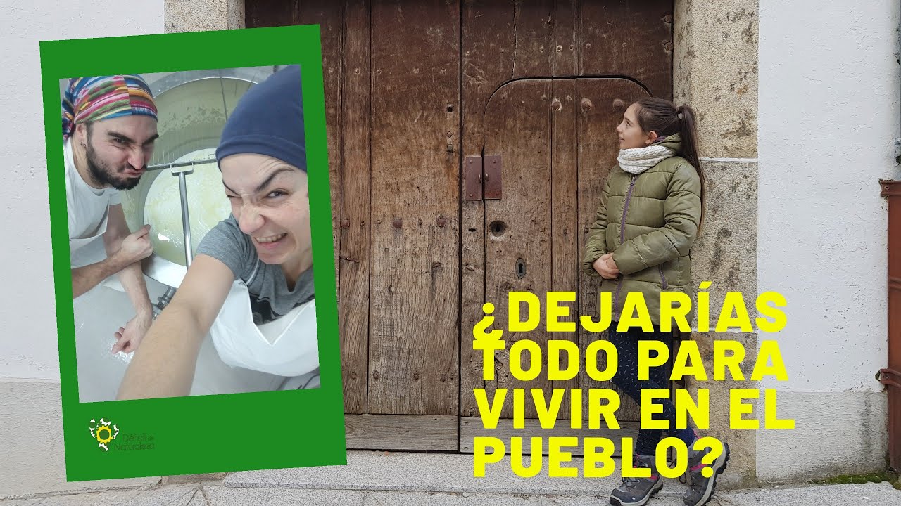 ¿Dejarías todo para vivir en el pueblo?