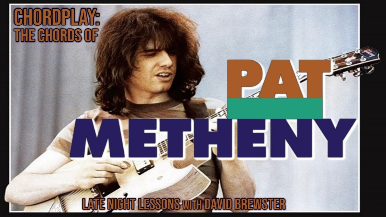Chordplay - The Chords Of Pat Metheny