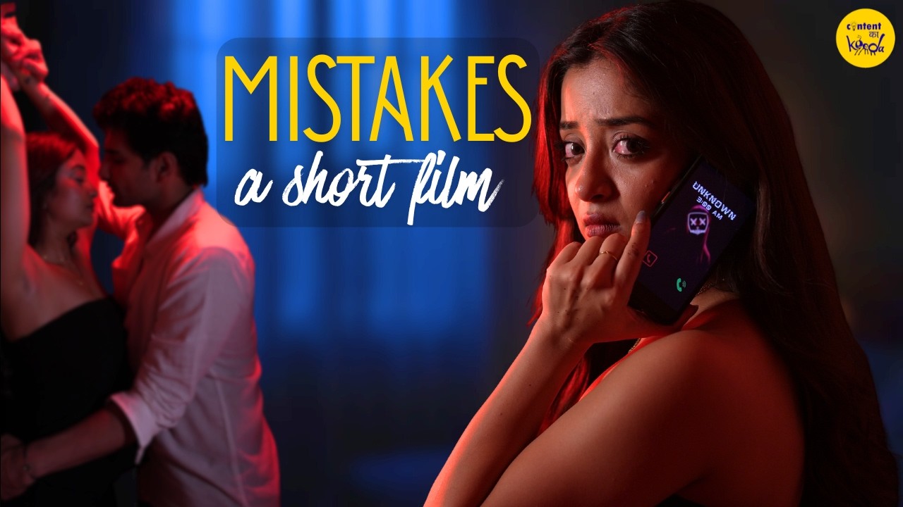 Mistake Short Film | Suspense Thriller Hindi Short Movies | I do love you but Content Ka Keeda