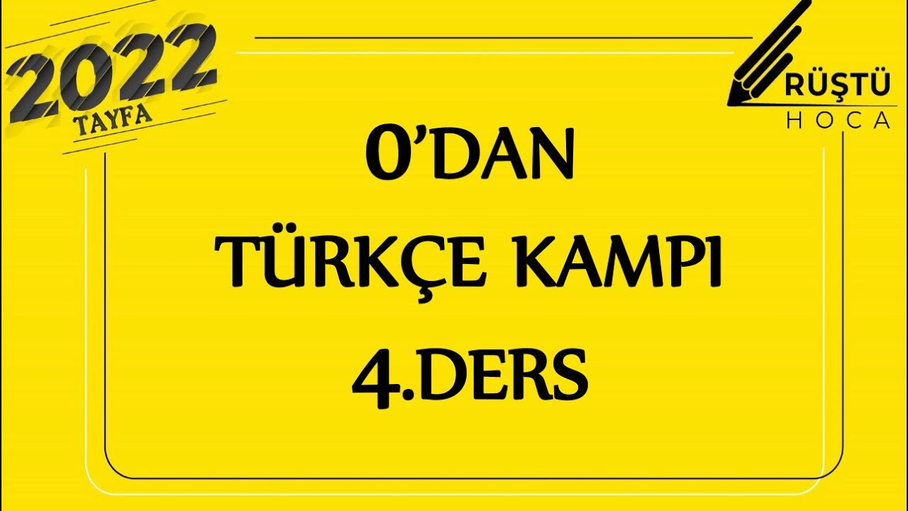 0’dan Türkçe Kampı | 4.DERS | RÜŞTÜ HOCA