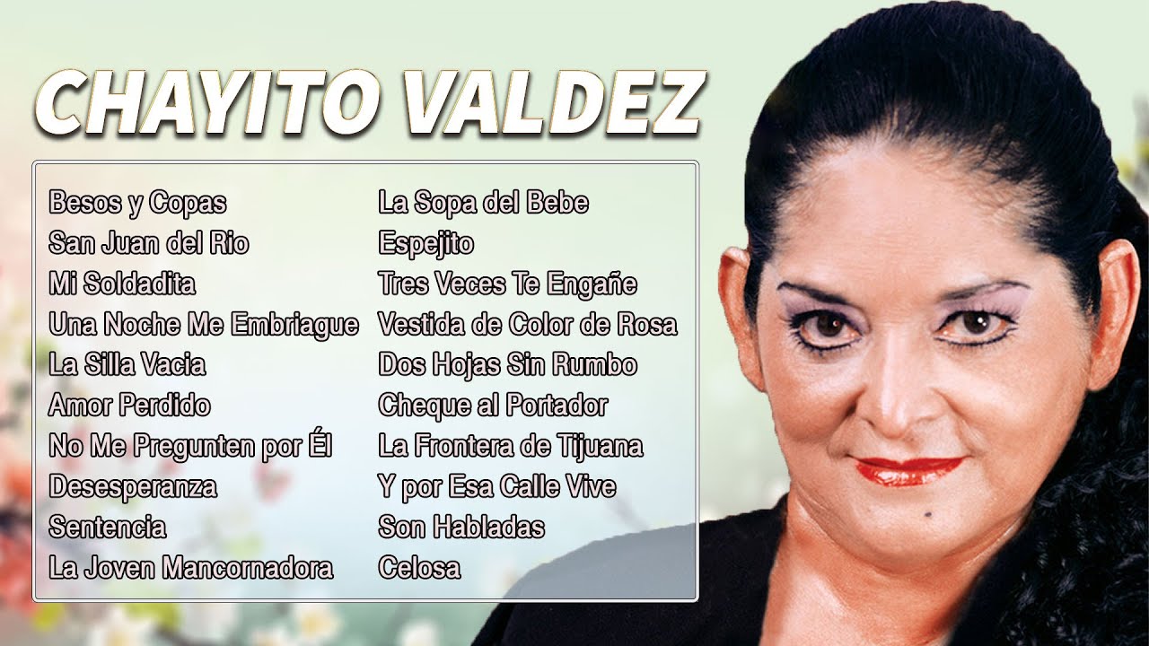 Chayito Valdéz Éxitos- 30 Grandes Exitos - Lo Mejor De Lo Mejor De Chayito Valdéz