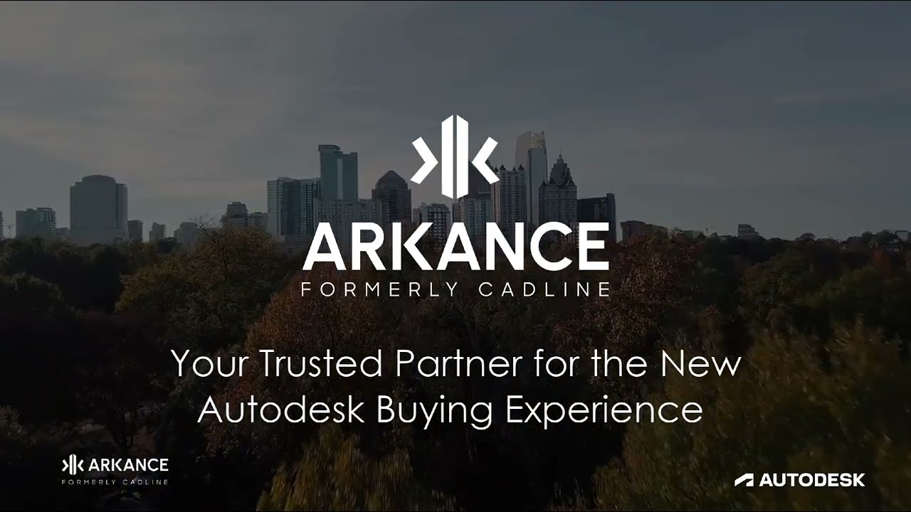 Autodesk New Buying Experience with ARKANCE - Your Trusted Partner