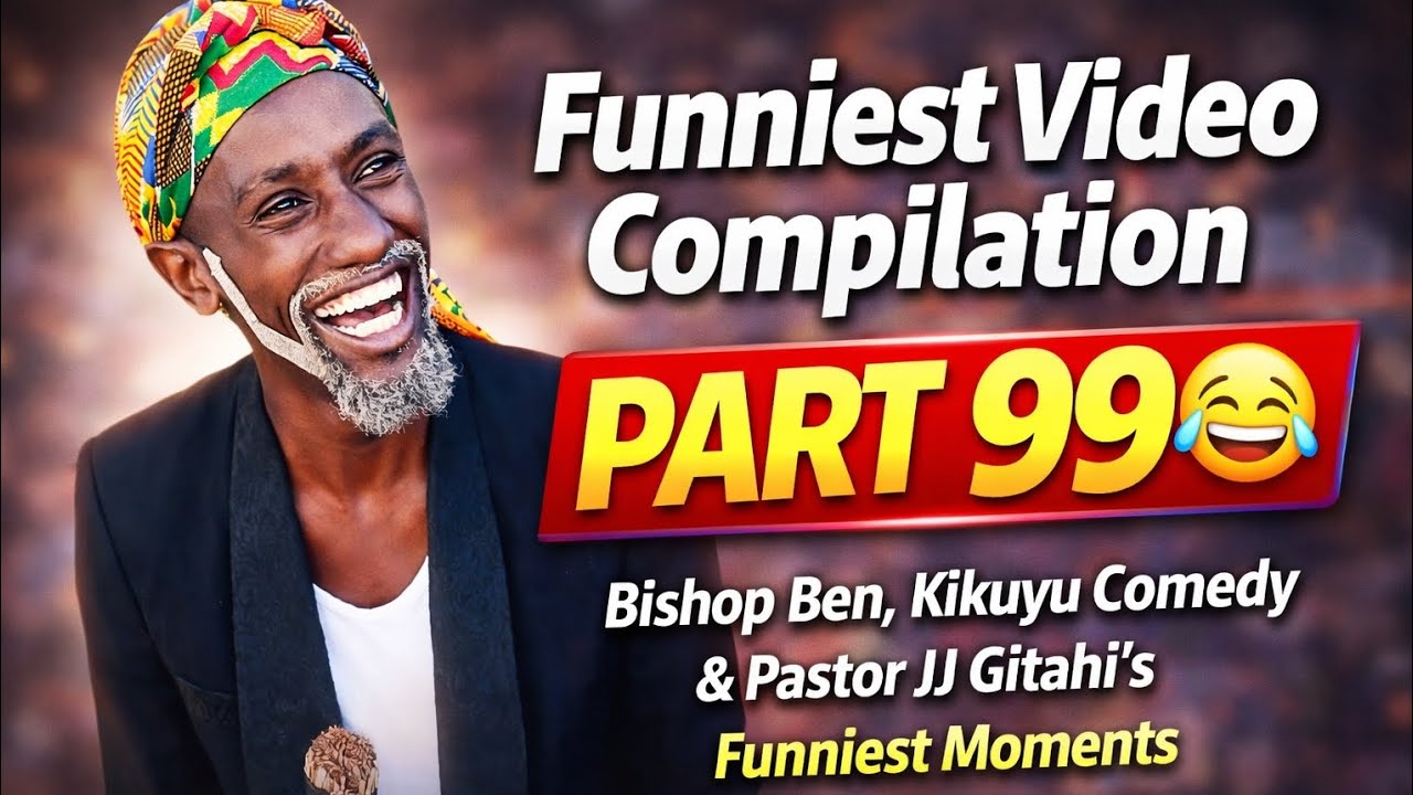 Funniest Video Compilation Part 99 😂 | Bishop Ben, Kikuyu Comedy, Pastor JJ Gitahi & Pastor Nganga