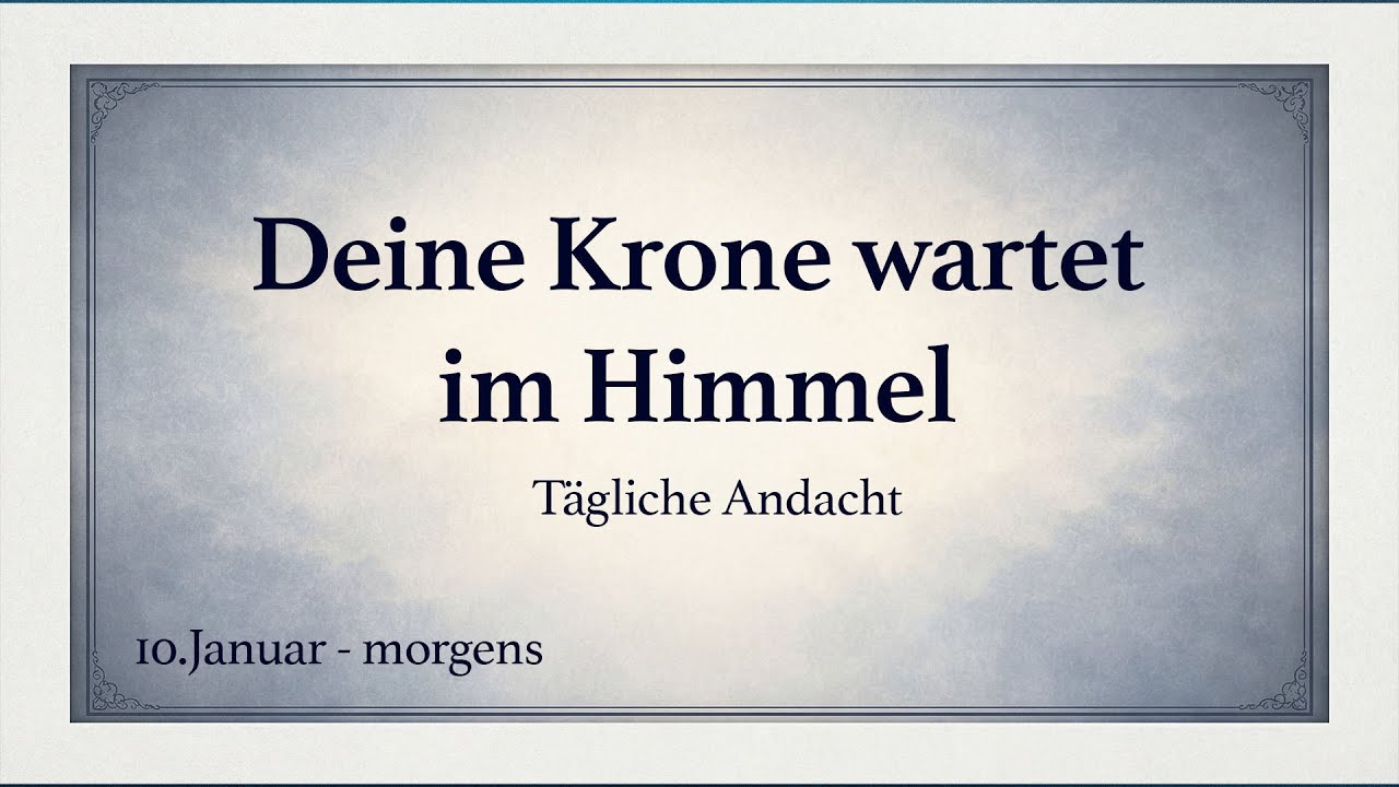 DEINE Krone wartet im Himmel | Spurgeon Andacht (deutsch)