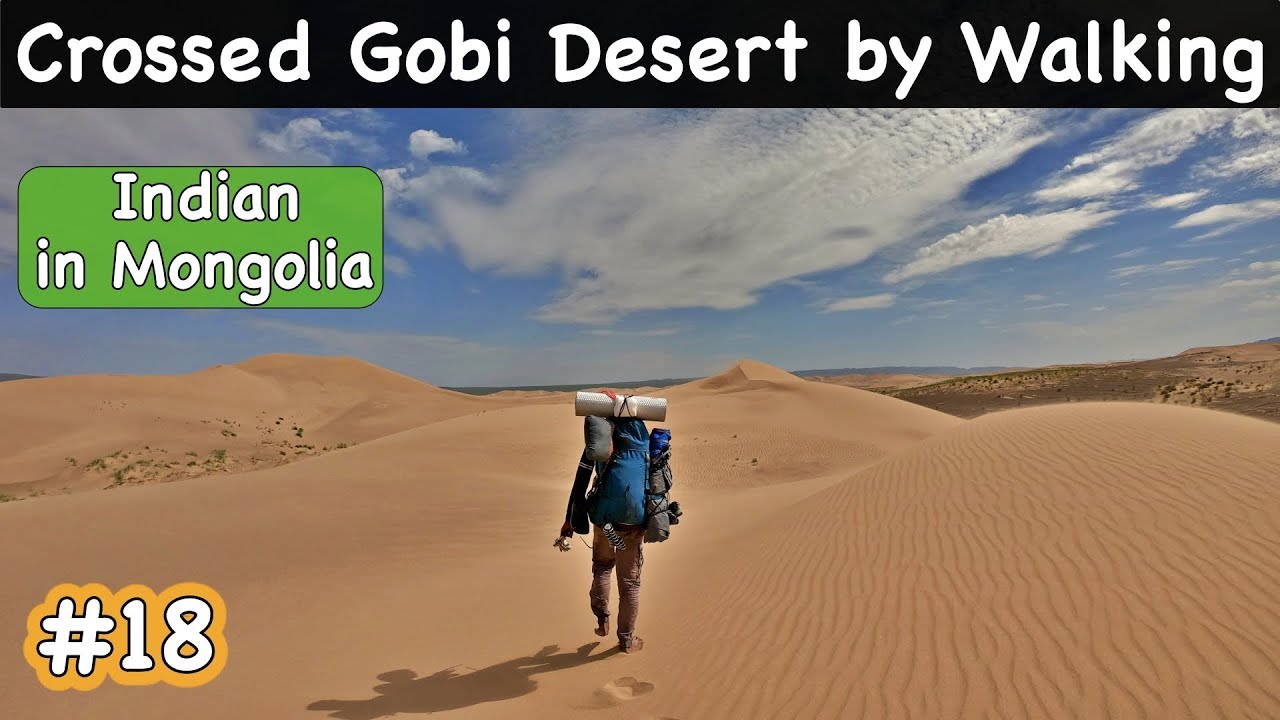 WE CROSSED GOBI DESERT BY WALKING, MONGOLIA