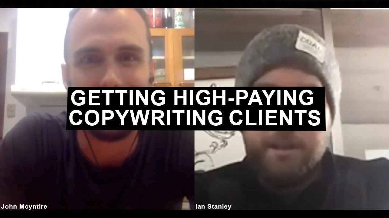 How to Get High-Paying Copywriting Clients with Ian Stanley and John Mcyntire
