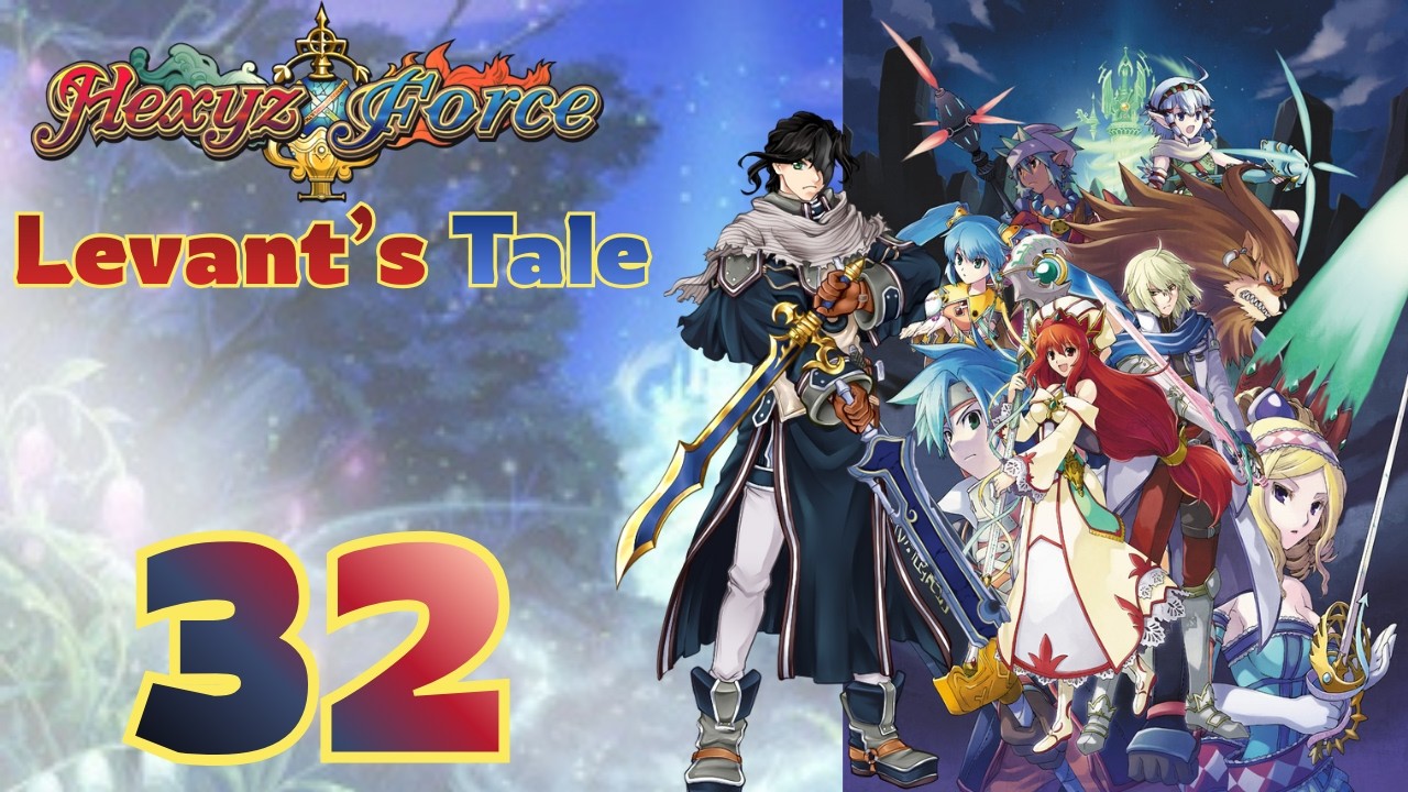 Hexyz Force Levant's Tale Blind Playthrough Part 32 Vs Ravena Lord
