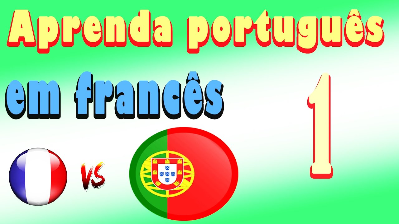 Apprendre le Portugais pour Débutants: Leçon 1