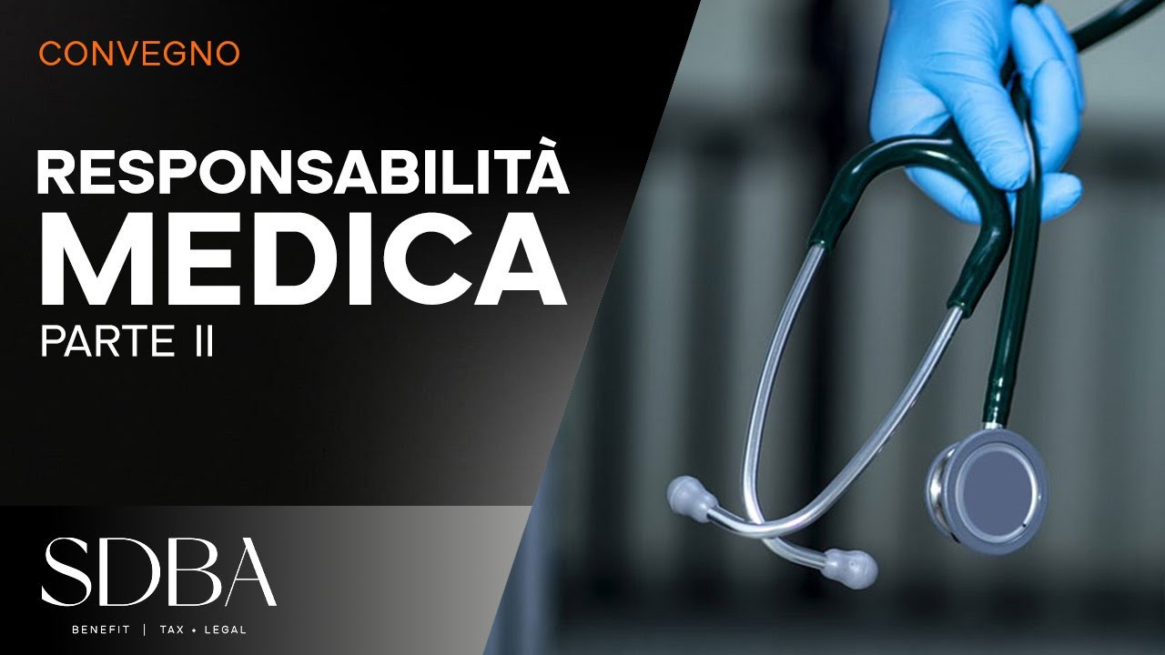 La responsabilità medica   Parte II
