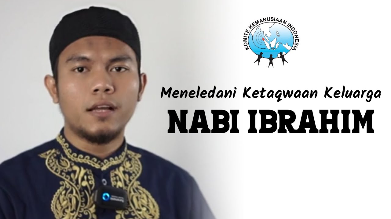 Meneladani Ketaqwaan Nabi Ibrahim Dan Keluarganya oleh Ust. Salman, Lc