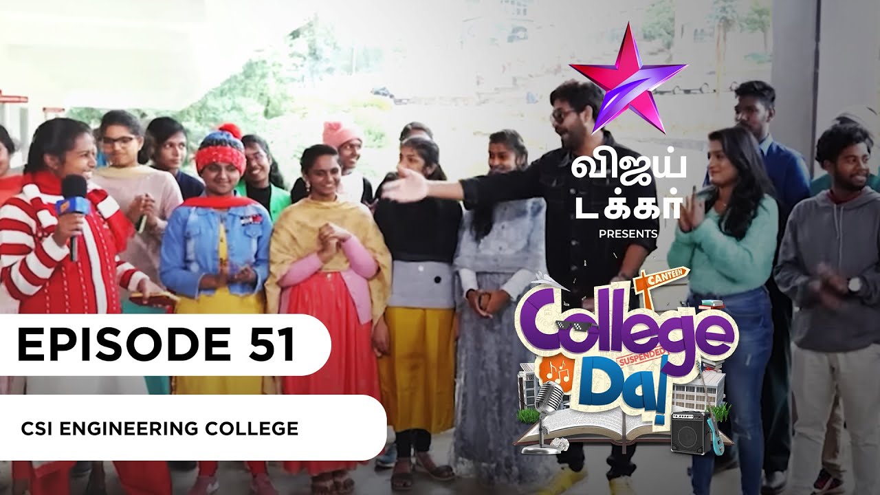 College Da | CSI Engineering College | Episode 51| Vijay Takkar