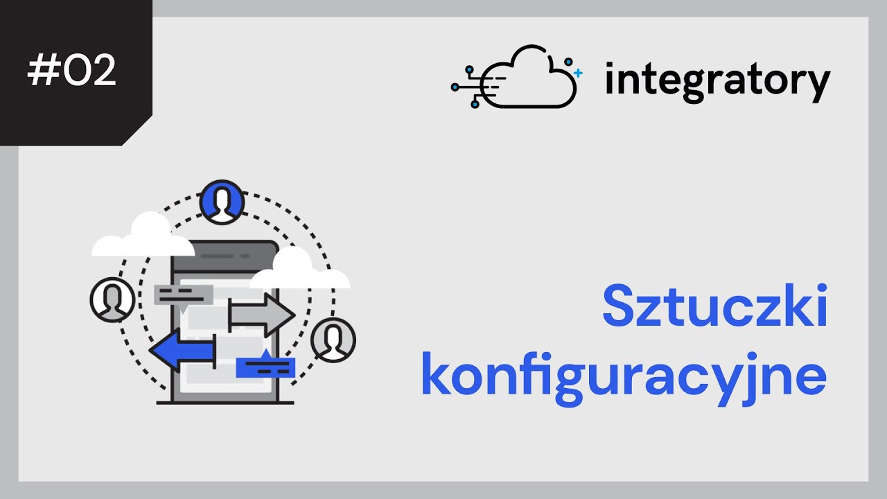 Integratory.pl #02: Sztuczki konfiguracyjne