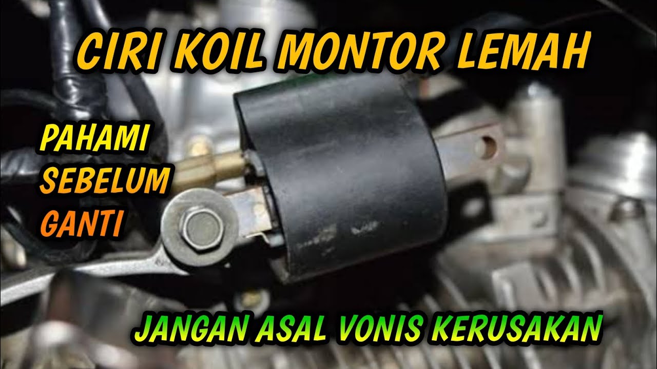 Koil motor lemah | ciri cirinya
