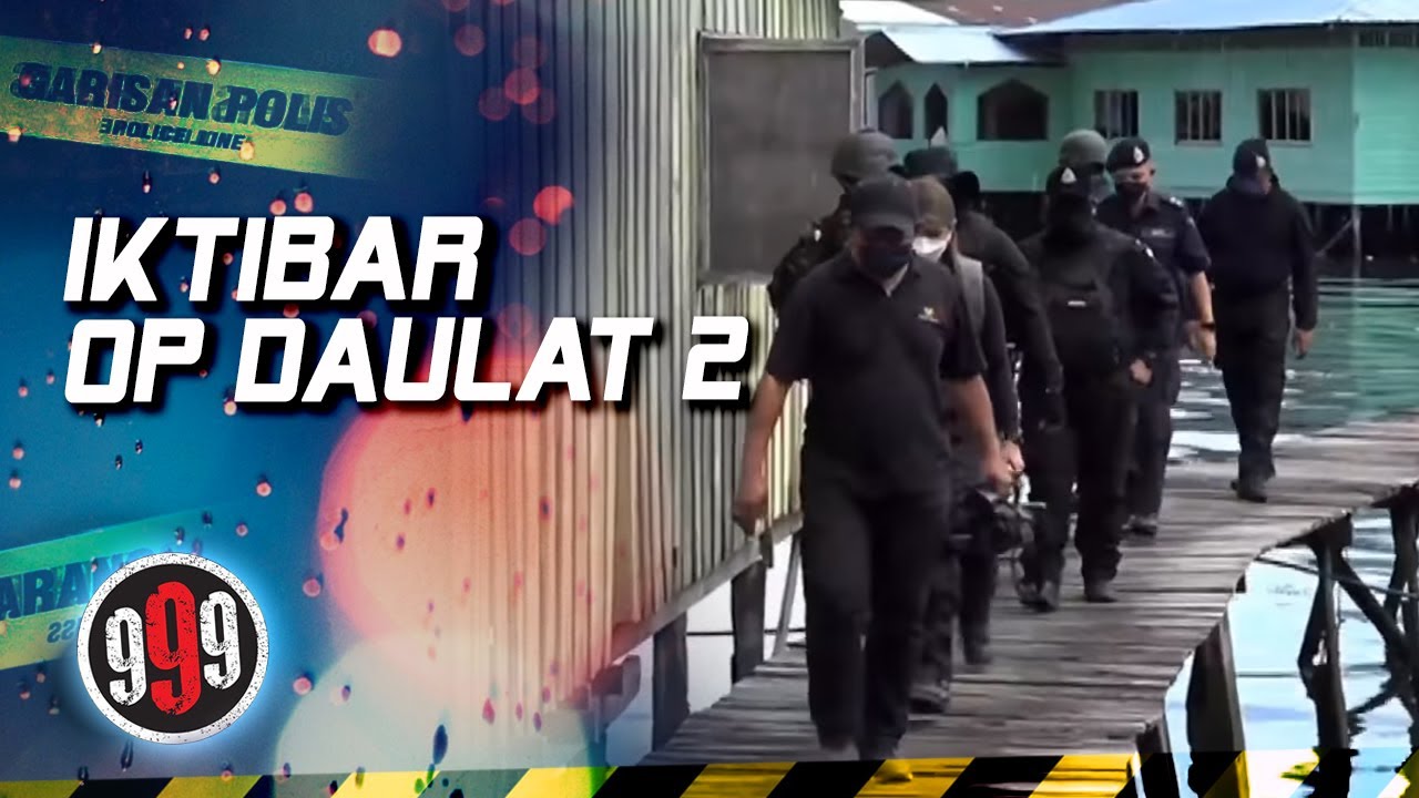 [FULL] 999 (2022) | Iktibar OP Daulat 2 (8 Mar)