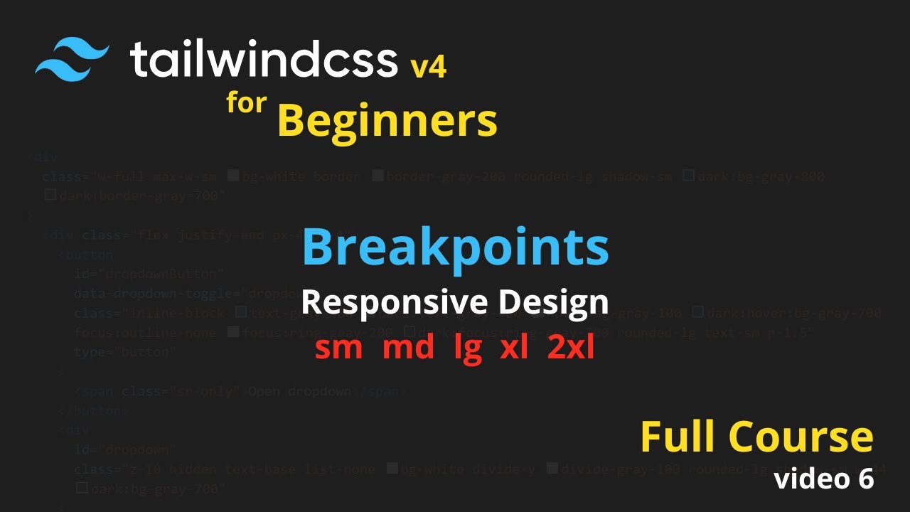 06. Breakpoints & Responsive Design | Tailwind CSS v4 Full Course for Beginners