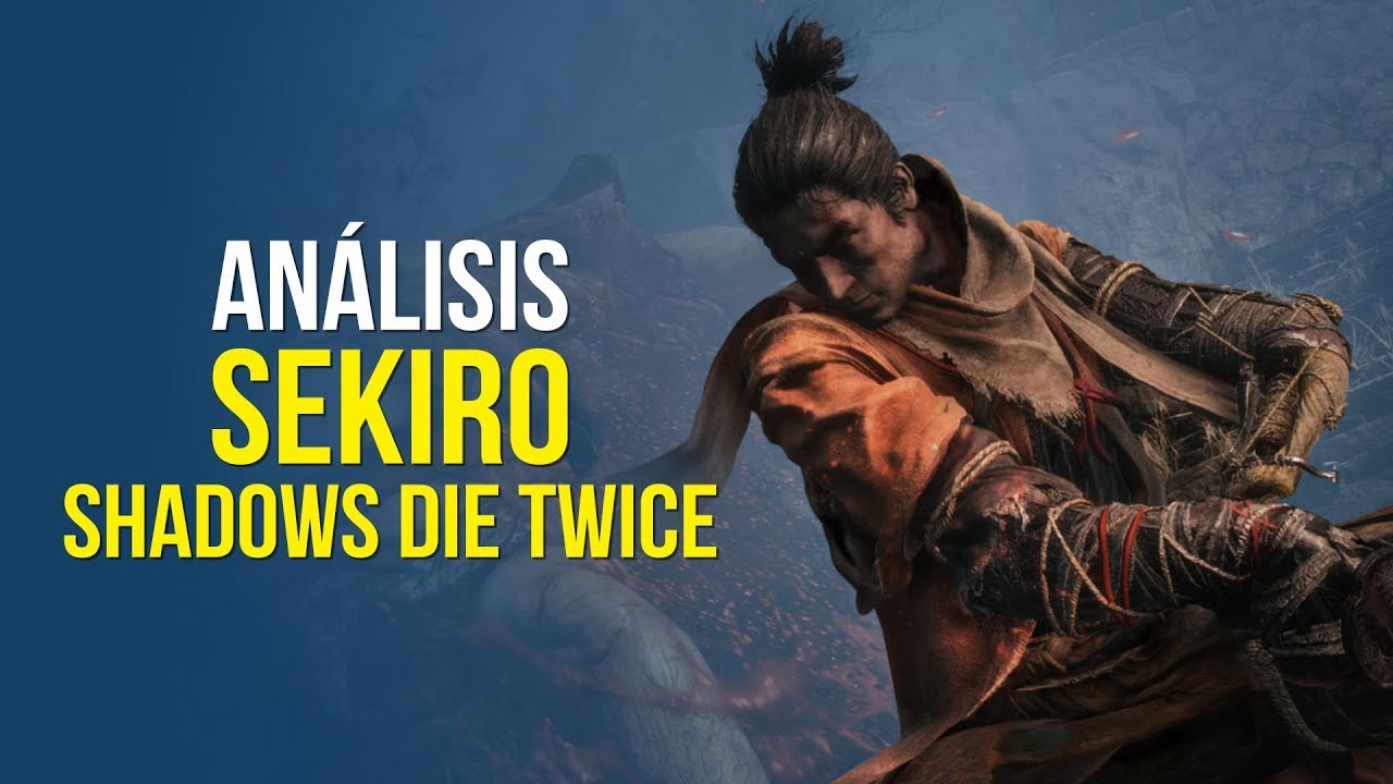 SEKIRO: SHADOWS DIE TWICE, análisis