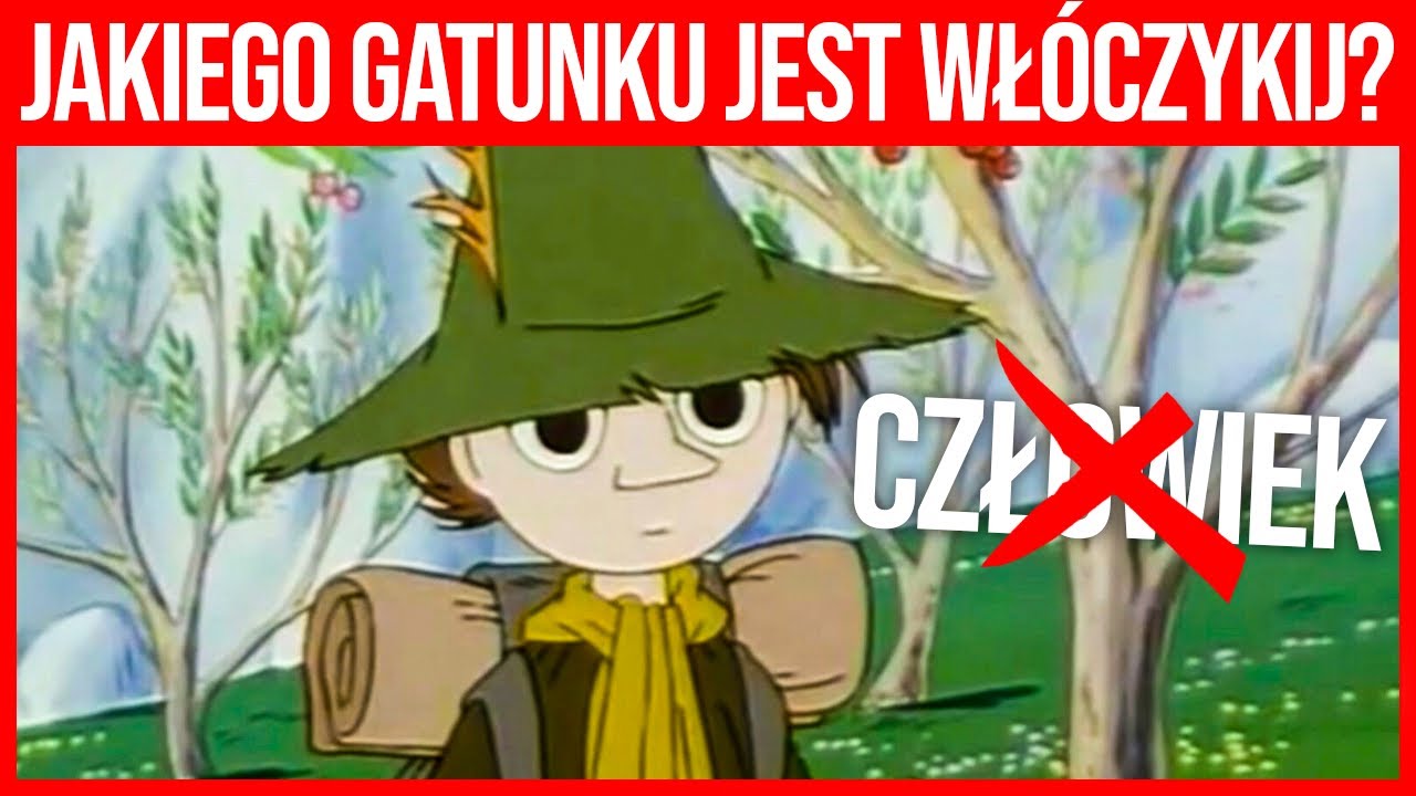 Wł&oacute;czykij - Pierwszy Bezdomny na Świecie z Doliny Mumink&oacute;w
