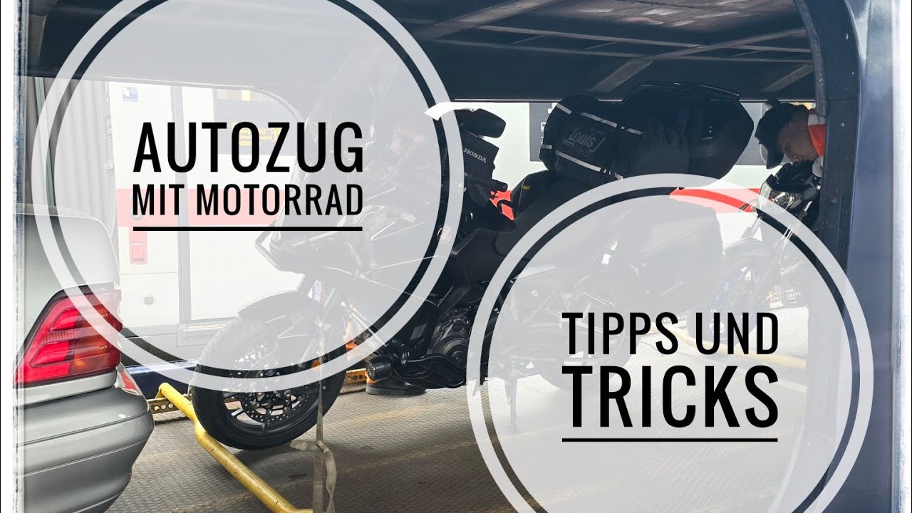 Autoreisezung mit dem Motorrad - Tipps  für die Verladung auf dem Urlaubs-Express Autozug Train4you