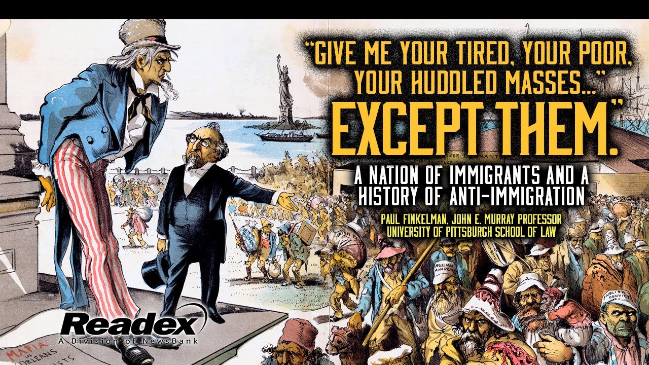 A Nation of Immigrants and a History of Anti-Immigration