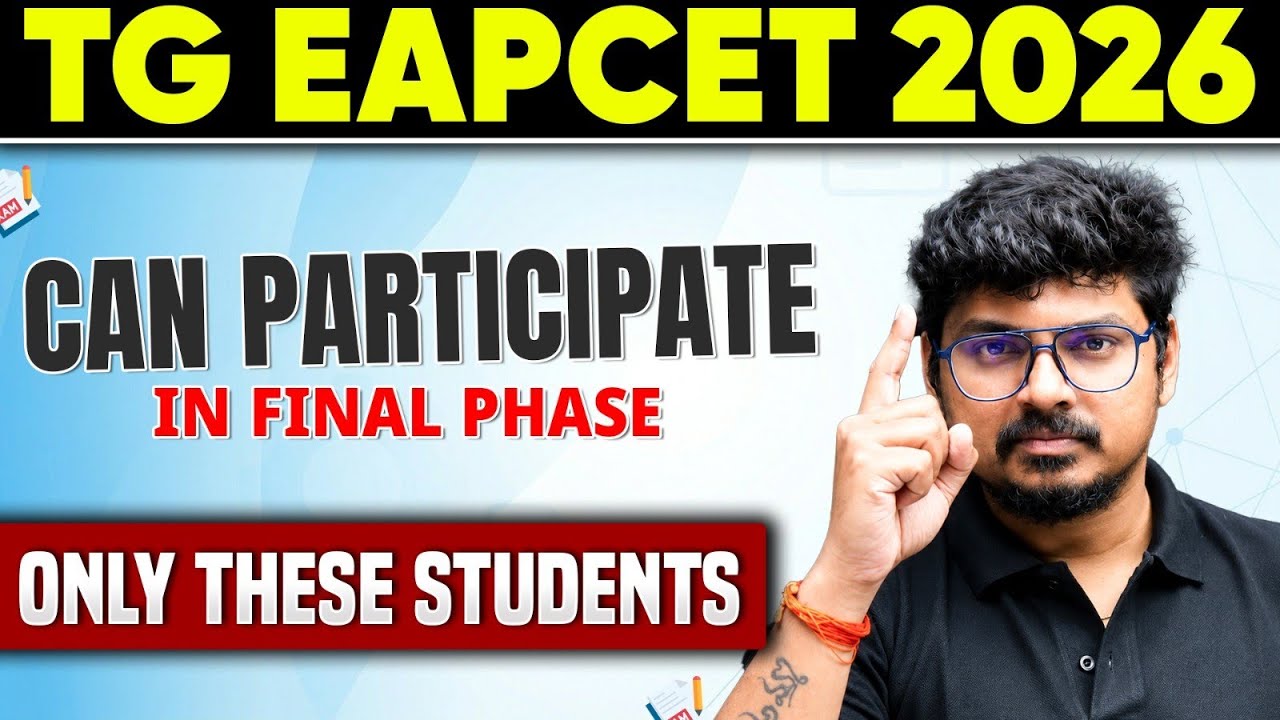 Only These Students can Participate in Final Phase Counselling | TG EAPCET Counselling 2026