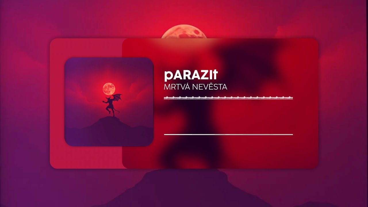 pARAZIt - Mrtvá Nevěsta