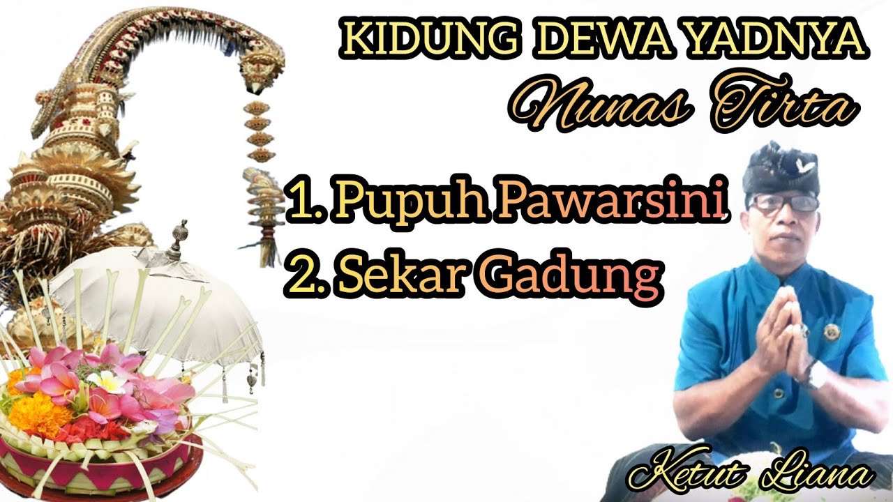 Kidung Dewa Yadnya // Rikala Nunas Tirta