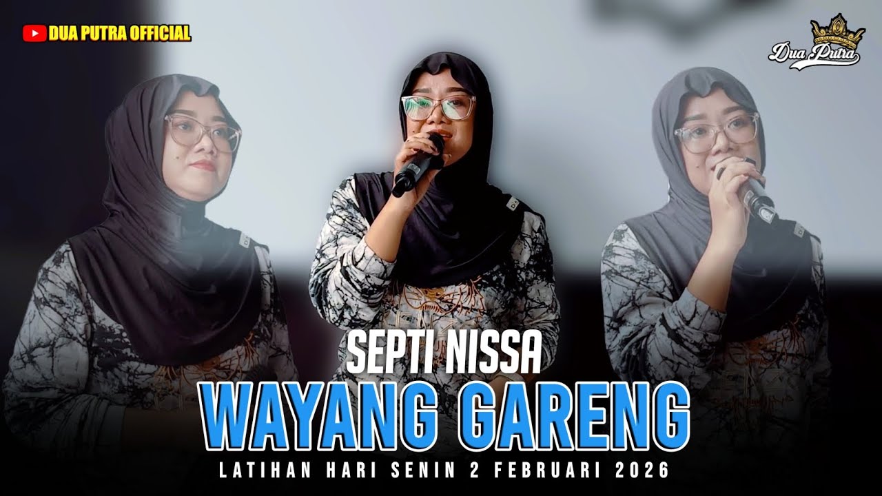 WAYANG GARENG - VOC. SEPTI NISSA | YANG BERKHARISMA DUA PUTRA | EDISI LATIHAN SENIN 2 FEB 2026